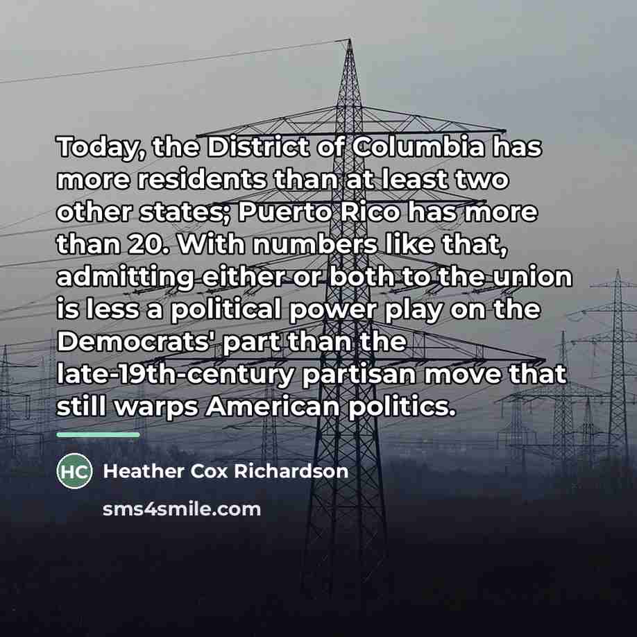 “Today, the District of Columbia has more residents than at…” quote by Heather Cox Richardson