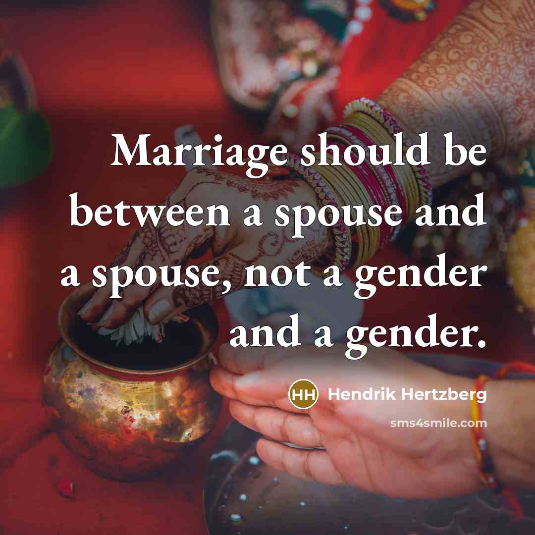 “Marriage should be between a spouse and a spouse, not…” quote by Hendrik Hertzberg