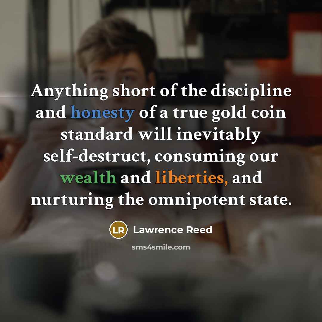 “Anything short of the discipline and honesty of a true…” quote by Lawrence Reed