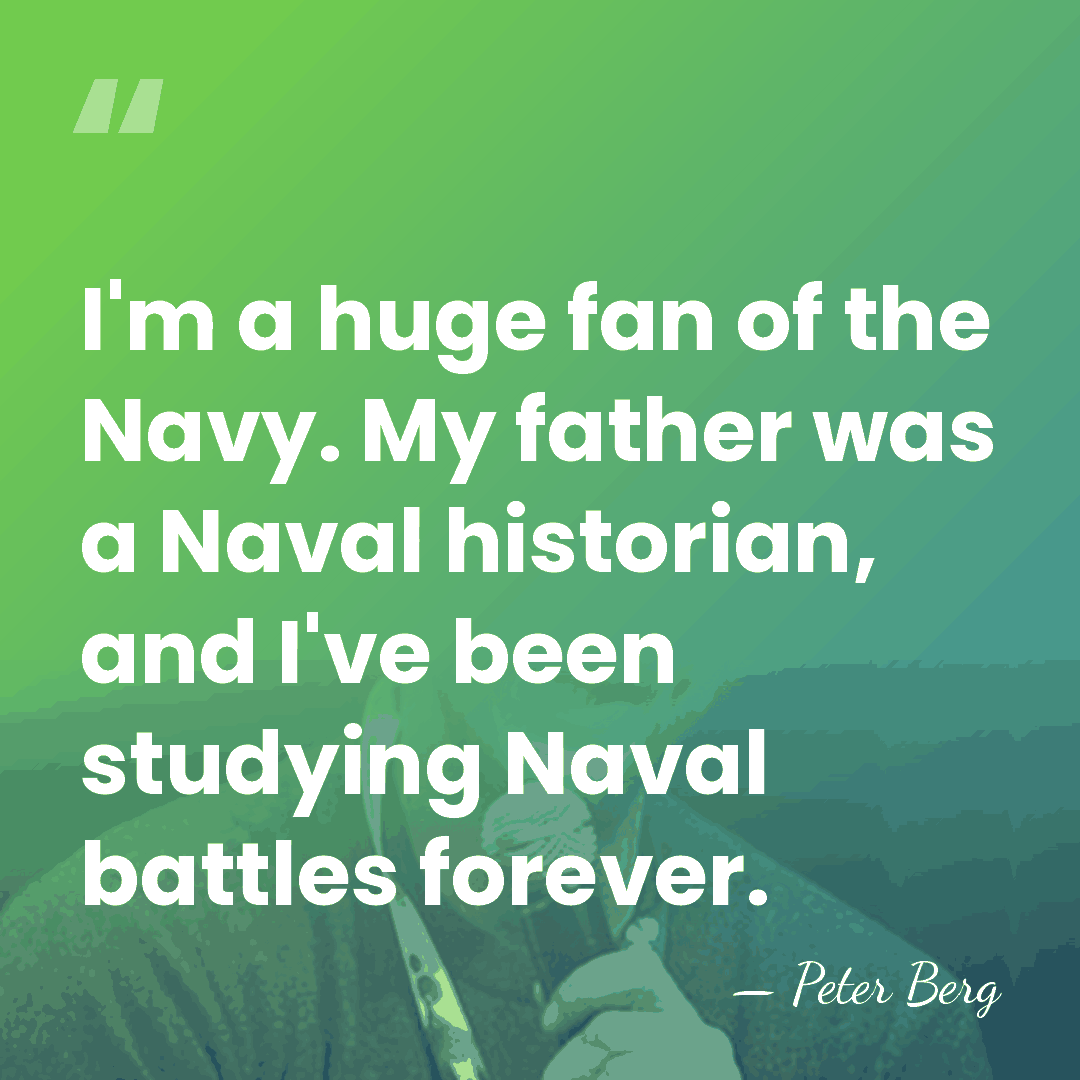 I'm a huge fan of the Navy. My father was a Naval&hellip; - Peter Berg