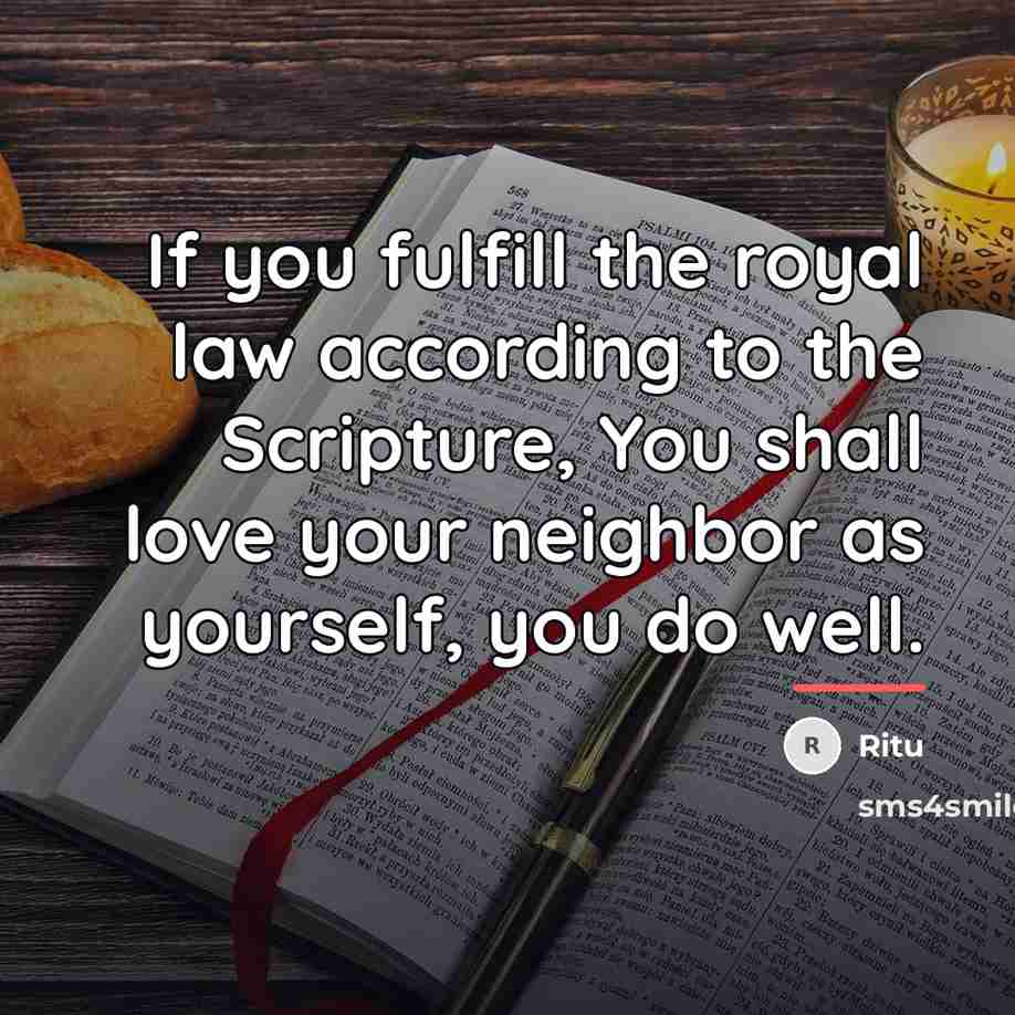 “If you fulfill the royal law according to the Scripture,…” quote by Ritu