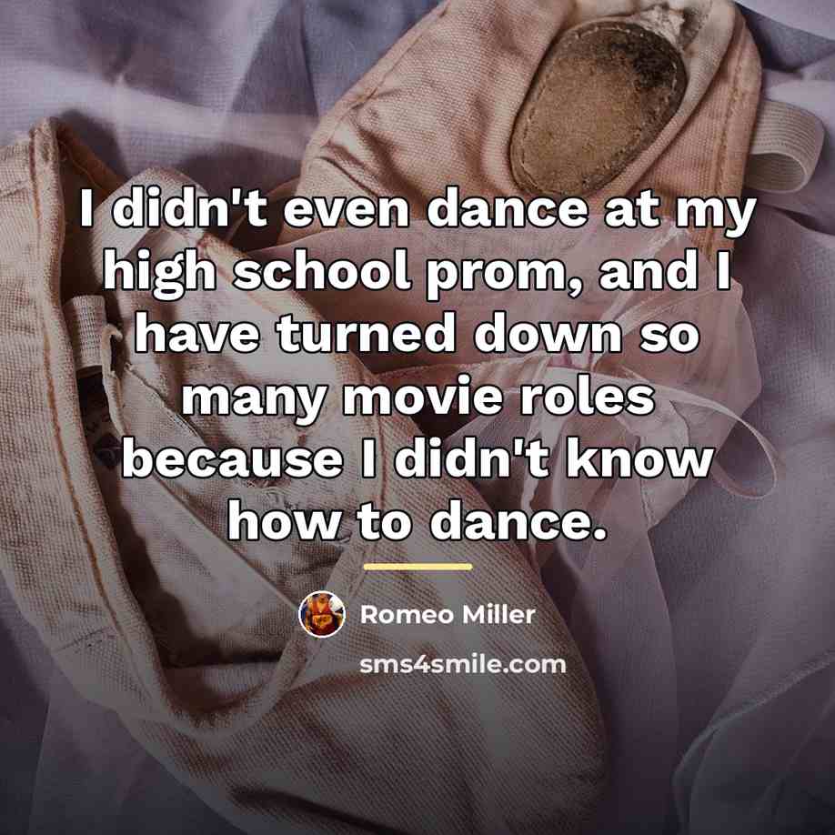 “I didn't even dance at my high school prom, and…” quote by Romeo Miller
