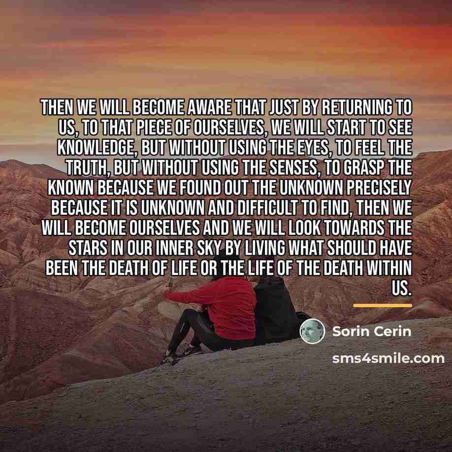 “Then we will become aware that just by returning to…” quote by Sorin Cerin