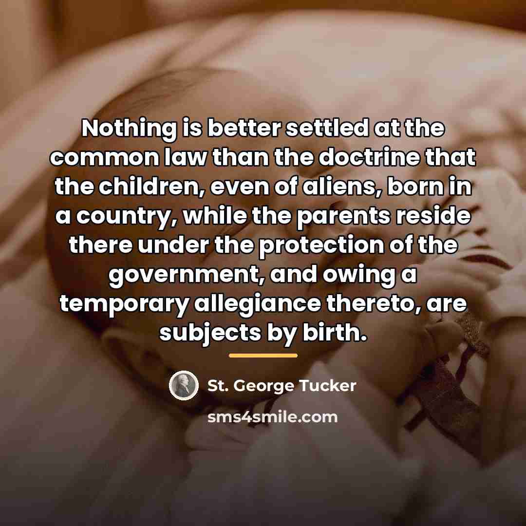 “Nothing is better settled at the common law than the…” quote by St. George Tucker