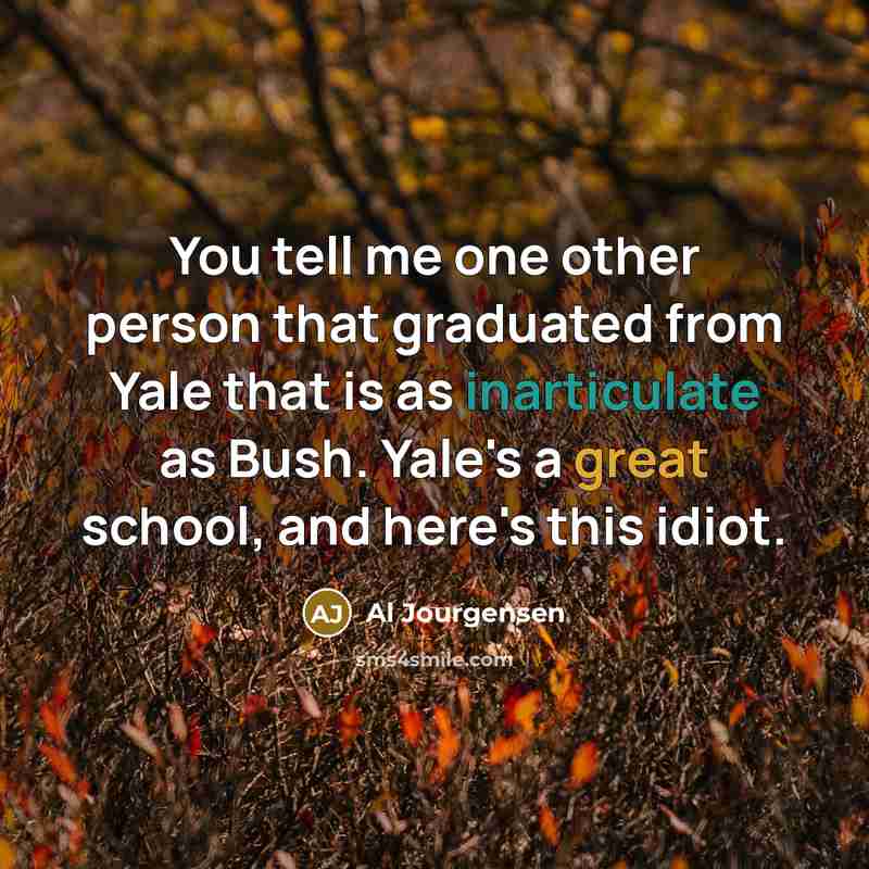 “You tell me one other person that graduated from Yale…” quote by Al Jourgensen
