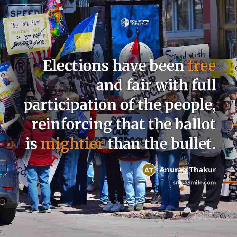 “Elections have been free and fair with full participation of the people, reinforcing that the ballot is mightier than the bullet.” quote by Anurag Thakur