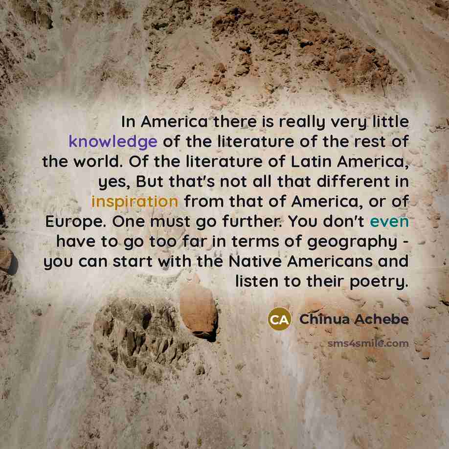 “In America there is really very little knowledge of the…” quote by Chinua Achebe