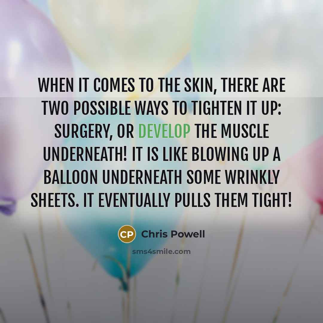 “When it comes to the skin, there are two possible…” quote by Chris Powell