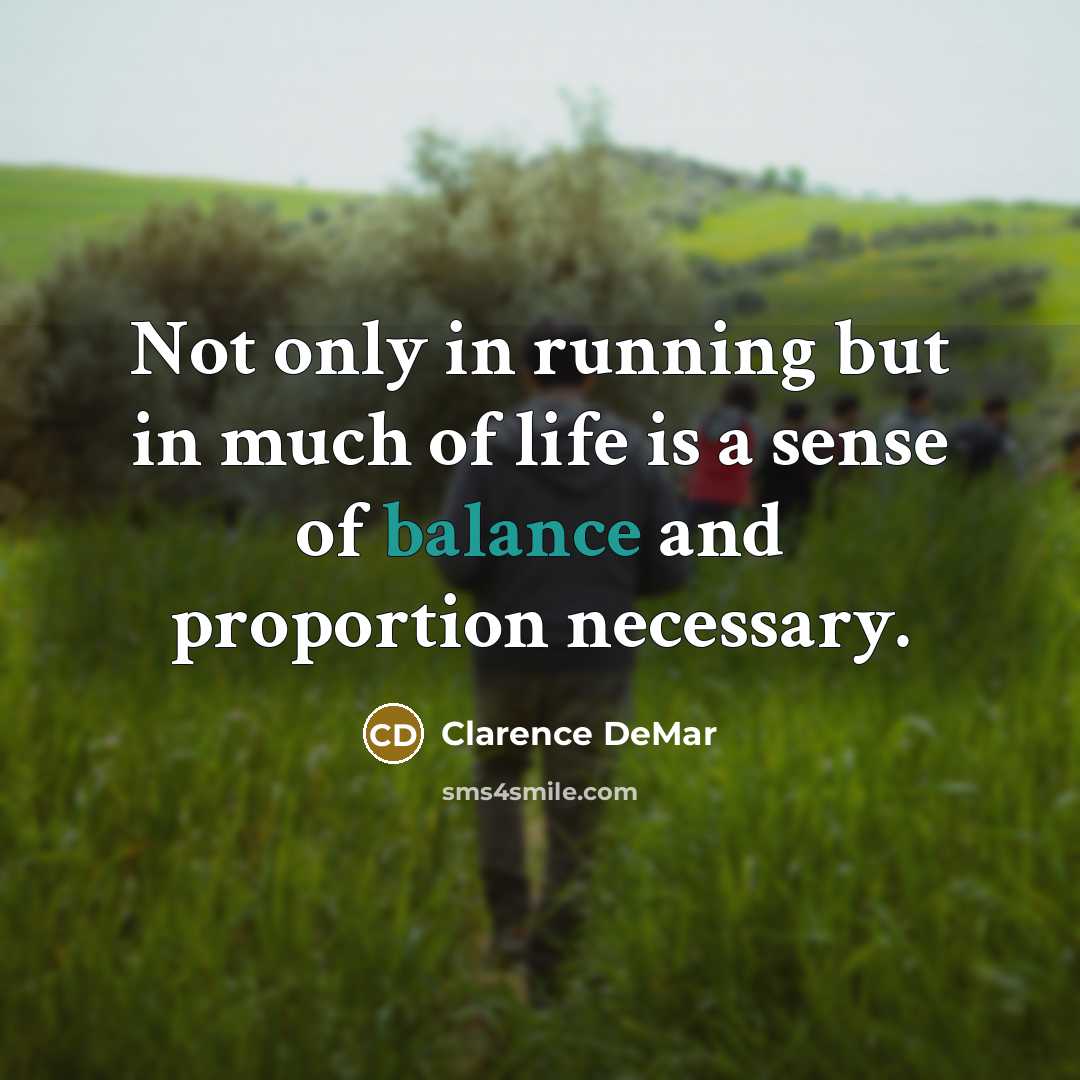 “Not only in running but in much of life is…” quote by Clarence DeMar