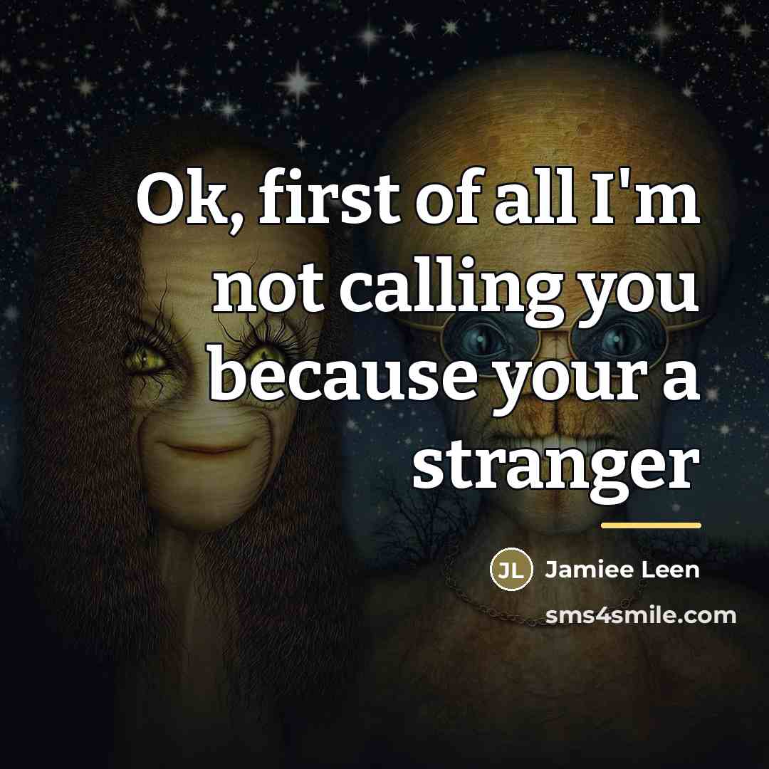 “Ok, first of all I'm not calling you because your…” quote by Jamiee Leen