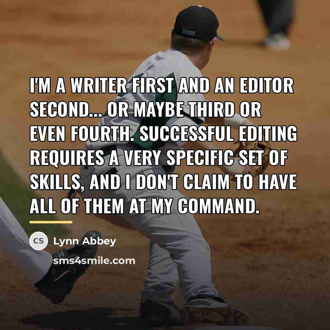 “I'm a writer first and an editor second... or maybe…” quote by Lynn Abbey