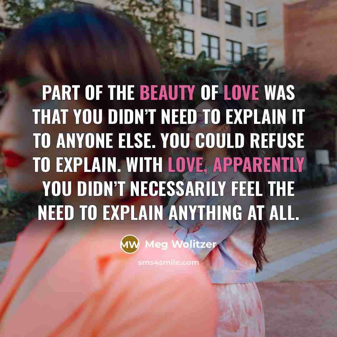 “Part of the beauty of love was that you didn’t…” quote by Meg Wolitzer