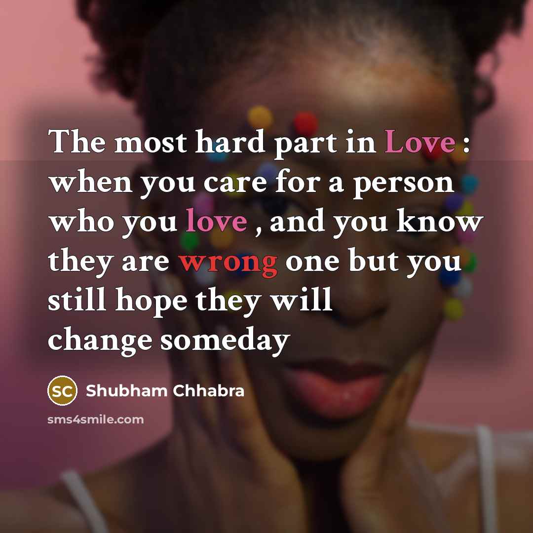 “The most hard part in Love : when you care…” quote by Shubham Chhabra