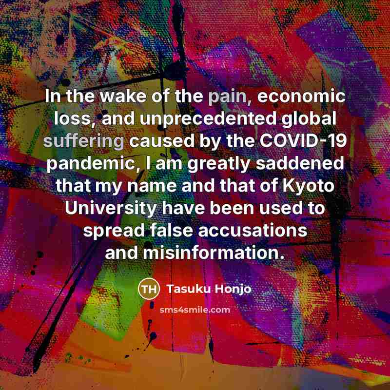“In the wake of the pain, economic loss, and unprecedented…” quote by Tasuku Honjo
