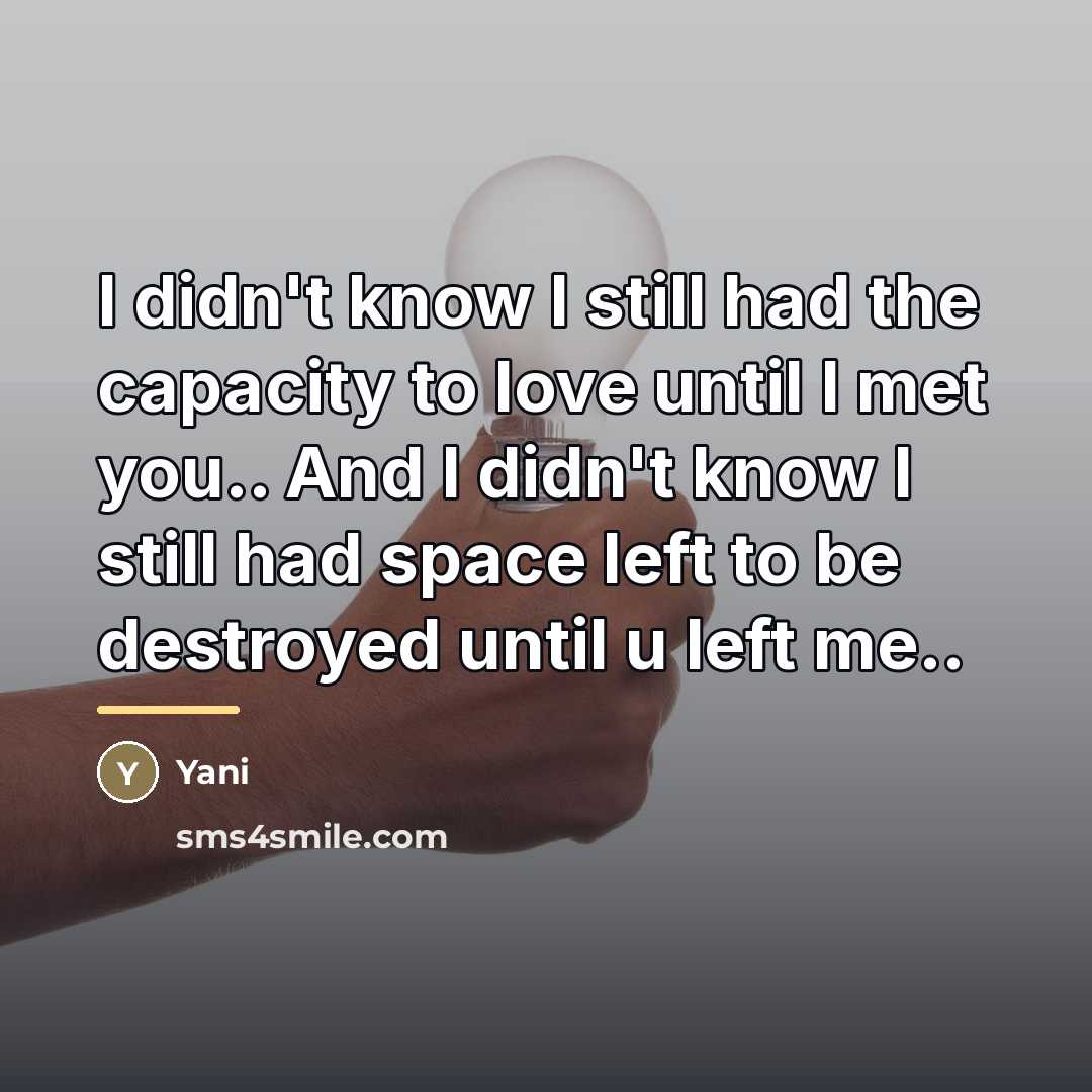 “I didn't know I still had the capacity to love…” quote by Yani