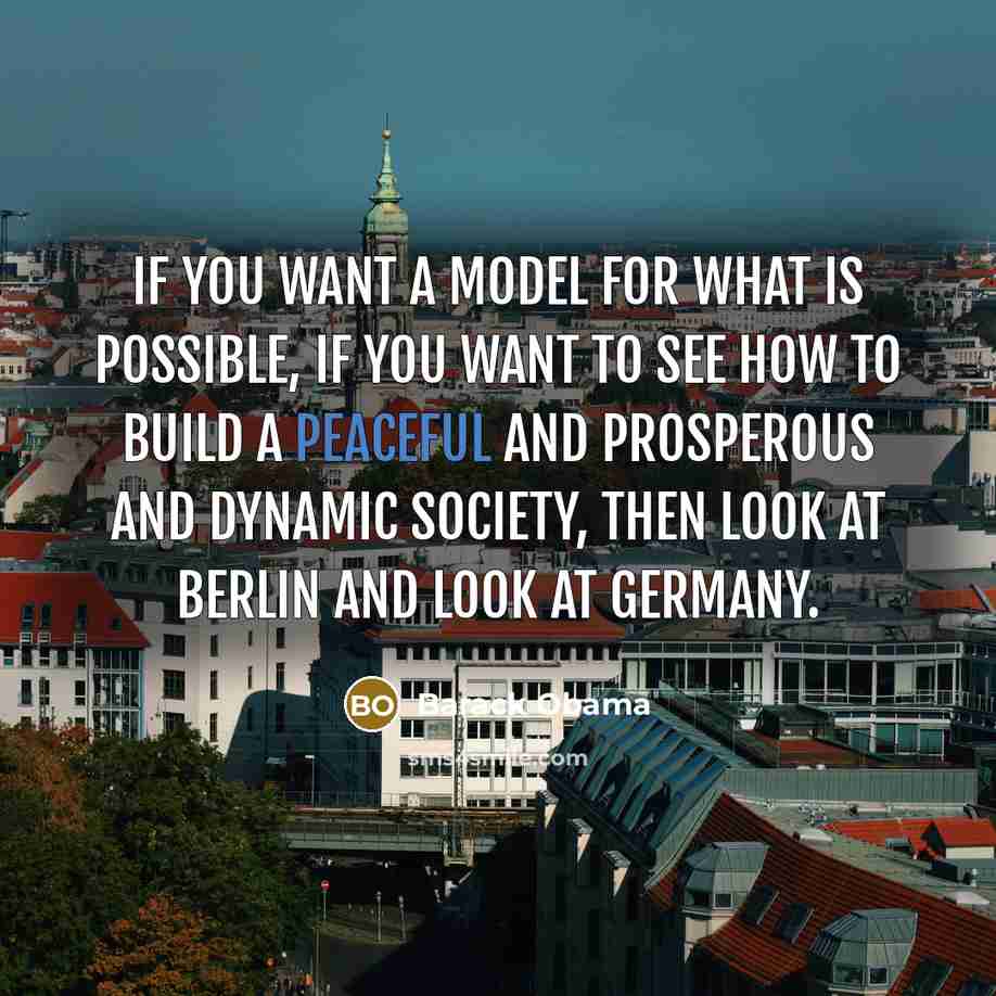 “If you want a model for what is possible, if…” quote by Barack Obama