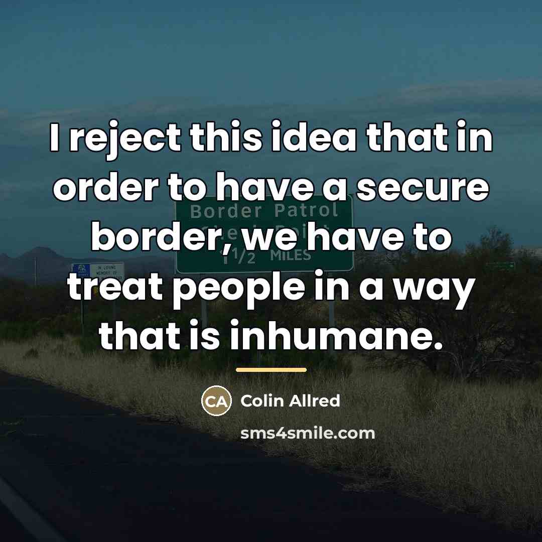 “I reject this idea that in order to have a…” quote by Colin Allred