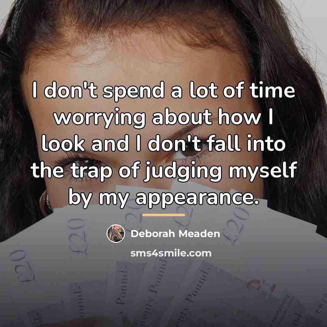“I don't spend a lot of time worrying about how…” quote by Deborah Meaden