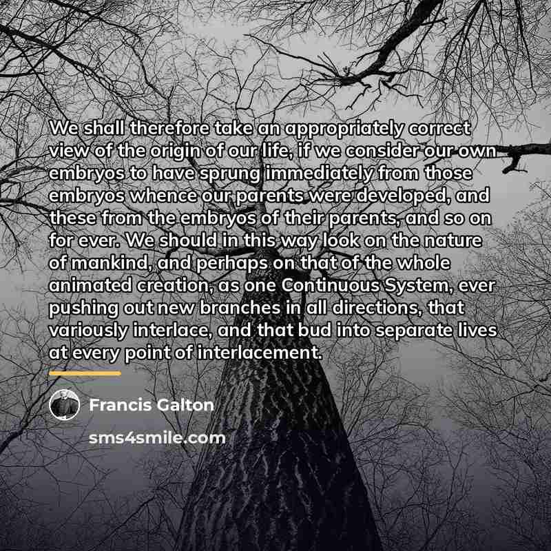 “We shall therefore take an appropriately correct view of the…” quote by Francis Galton