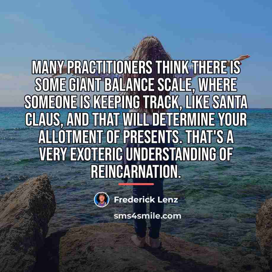 “Many practitioners think there is some giant balance scale, where…” quote by Frederick Lenz