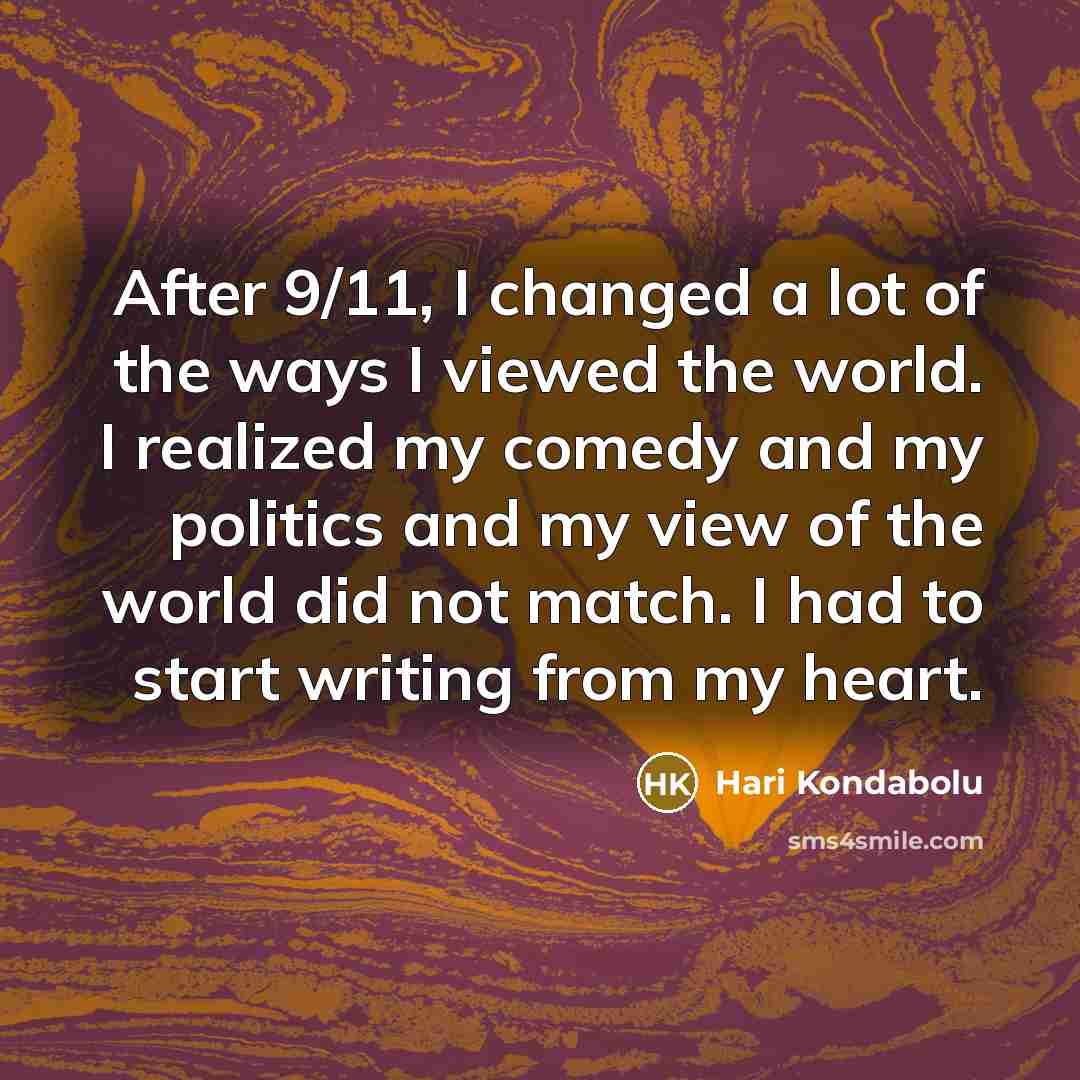 “After 9/11, I changed a lot of the ways I…” quote by Hari Kondabolu