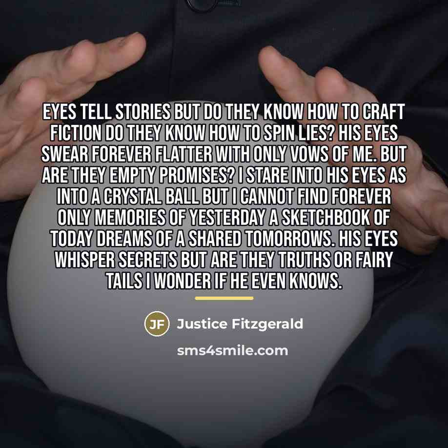“Eyes tell stories but do they know how to craft…” quote by Justice Fitzgerald