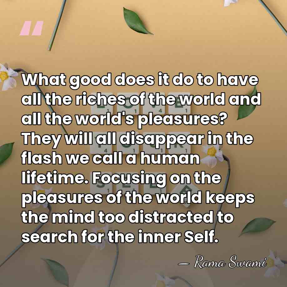 What good does it do to have all the riches of the&hellip; - Rama Swami