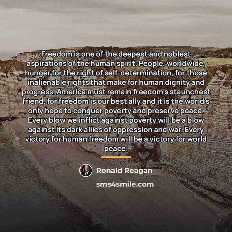 “Freedom is one of the deepest and noblest aspirations of…” quote by Ronald Reagan