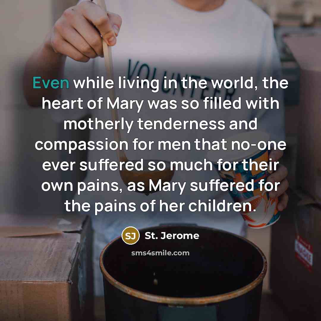 “Even while living in the world, the heart of Mary…” quote by St. Jerome