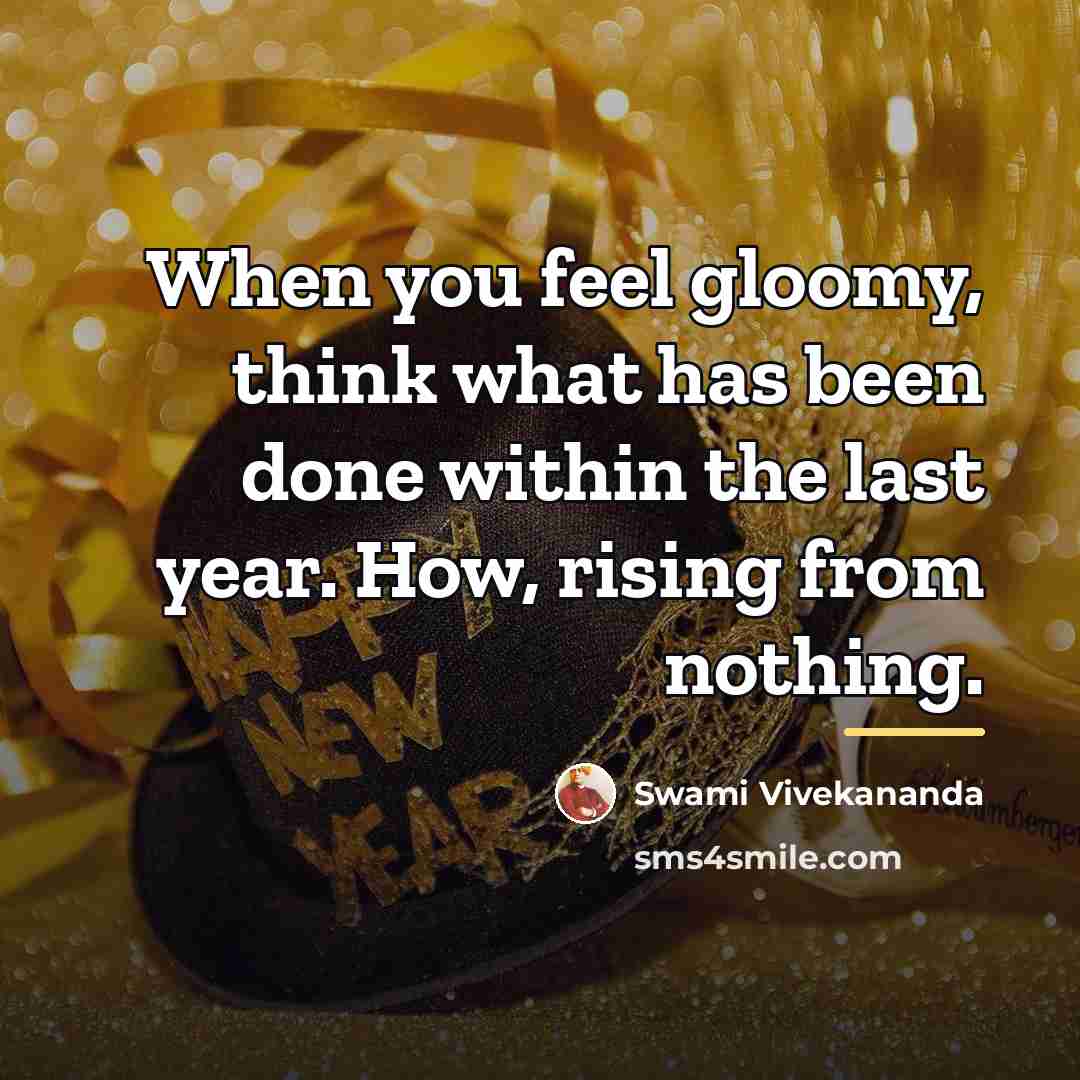 “When you feel gloomy, think what has been done within…” quote by Swami Vivekananda