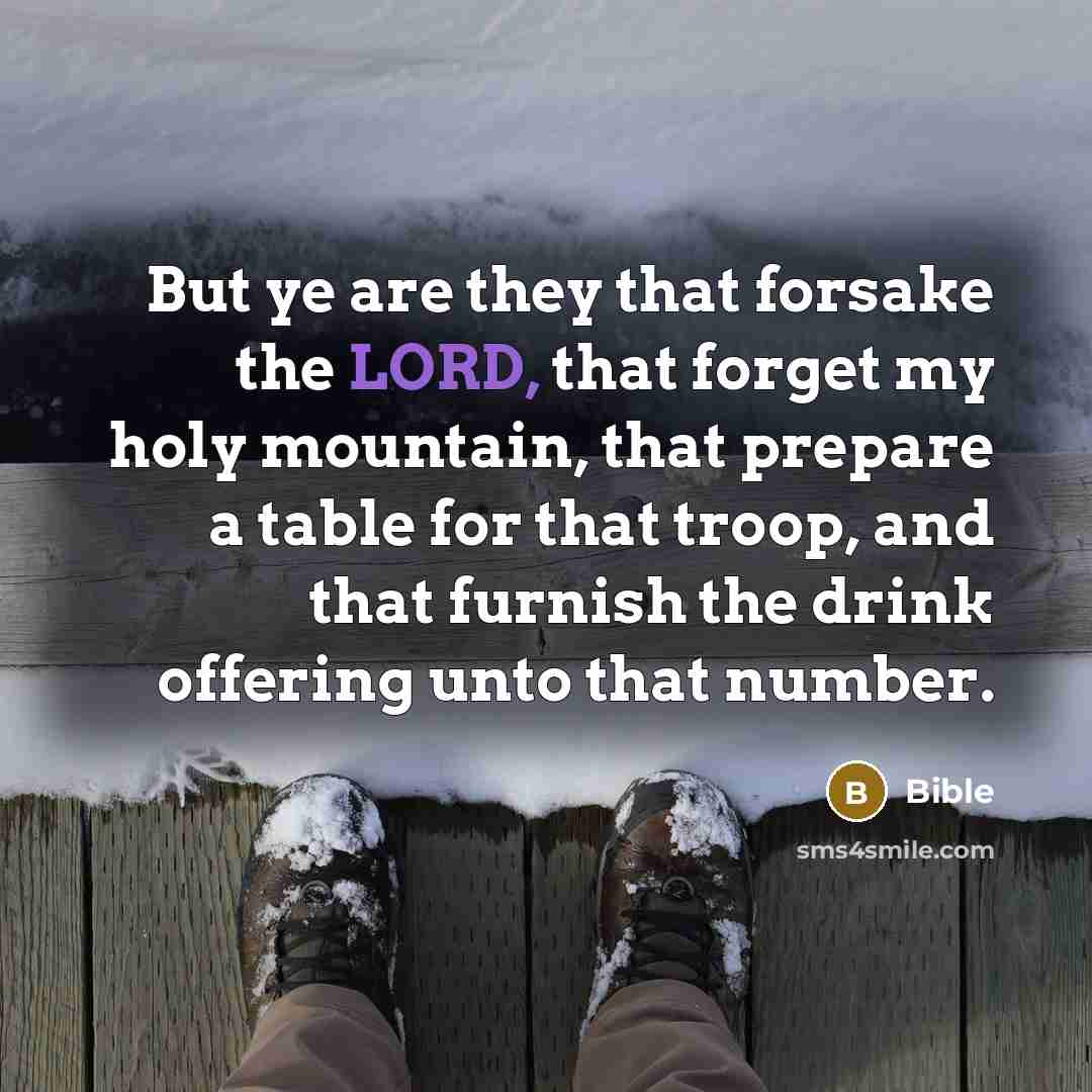 “But ye are they that forsake the LORD, that forget…” quote by Bible