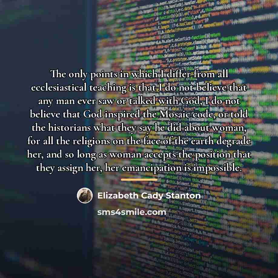 “The only points in which I differ from all ecclesiastical…” quote by Elizabeth Cady Stanton