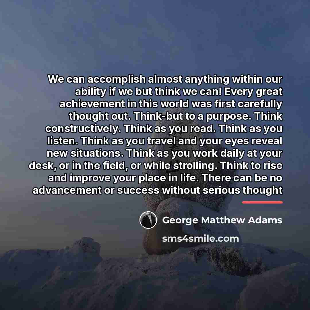 “We can accomplish almost anything within our ability if we…” quote by George Matthew Adams