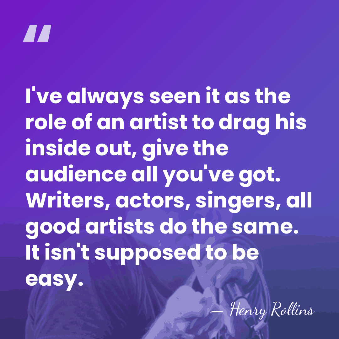 I've always seen it as the role of an artist to drag&hellip; - Henry Rollins
