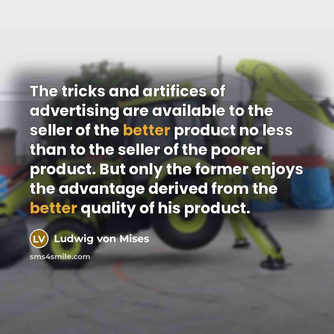“The tricks and artifices of advertising are available to the…” quote by Ludwig von Mises