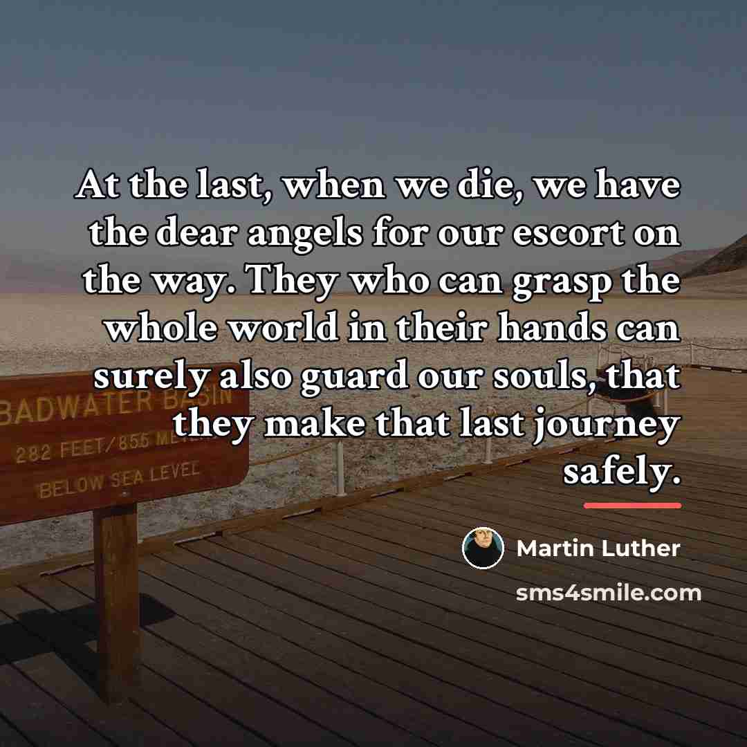 “At the last, when we die, we have the dear…” quote by Martin Luther