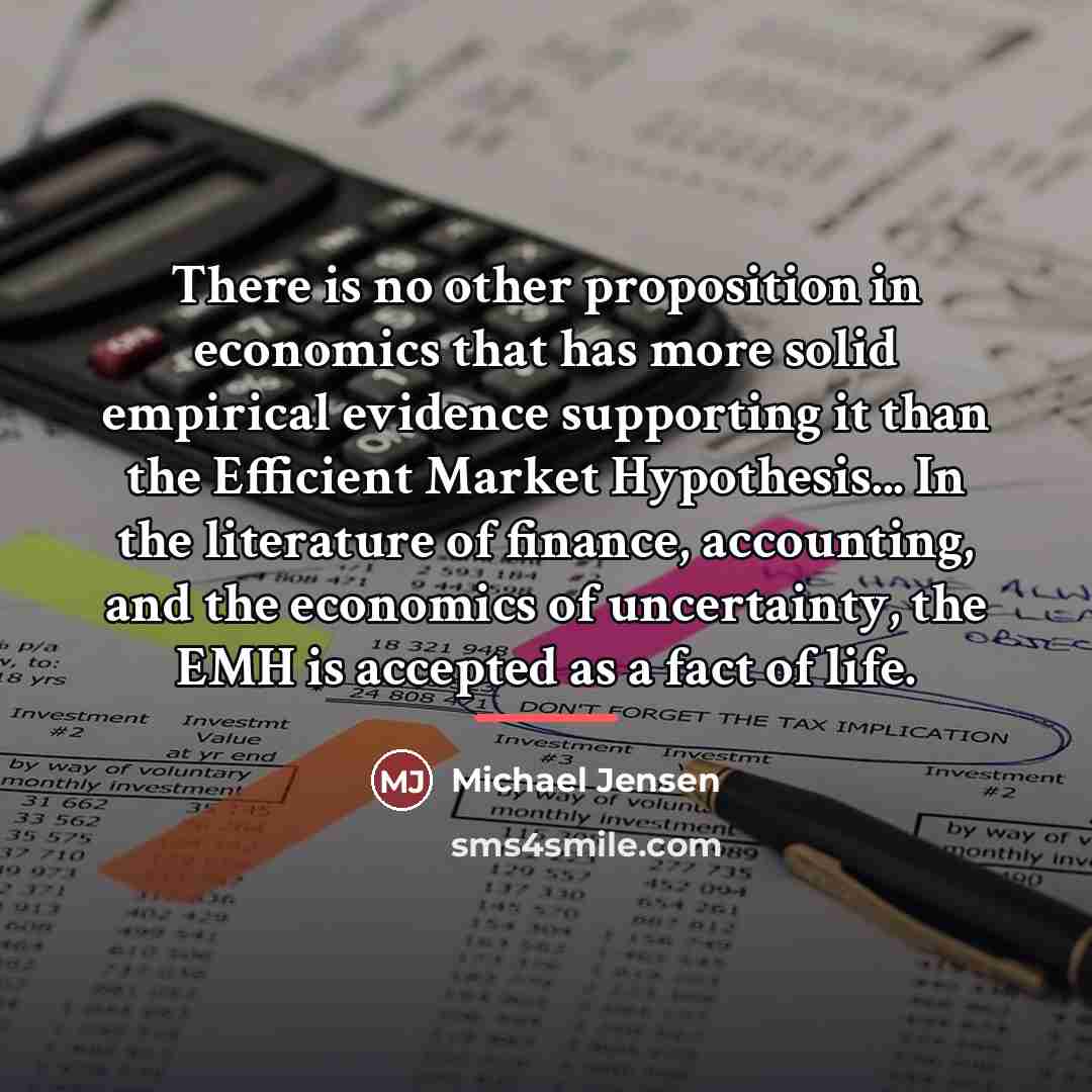 “There is no other proposition in economics that has more…” quote by Michael Jensen