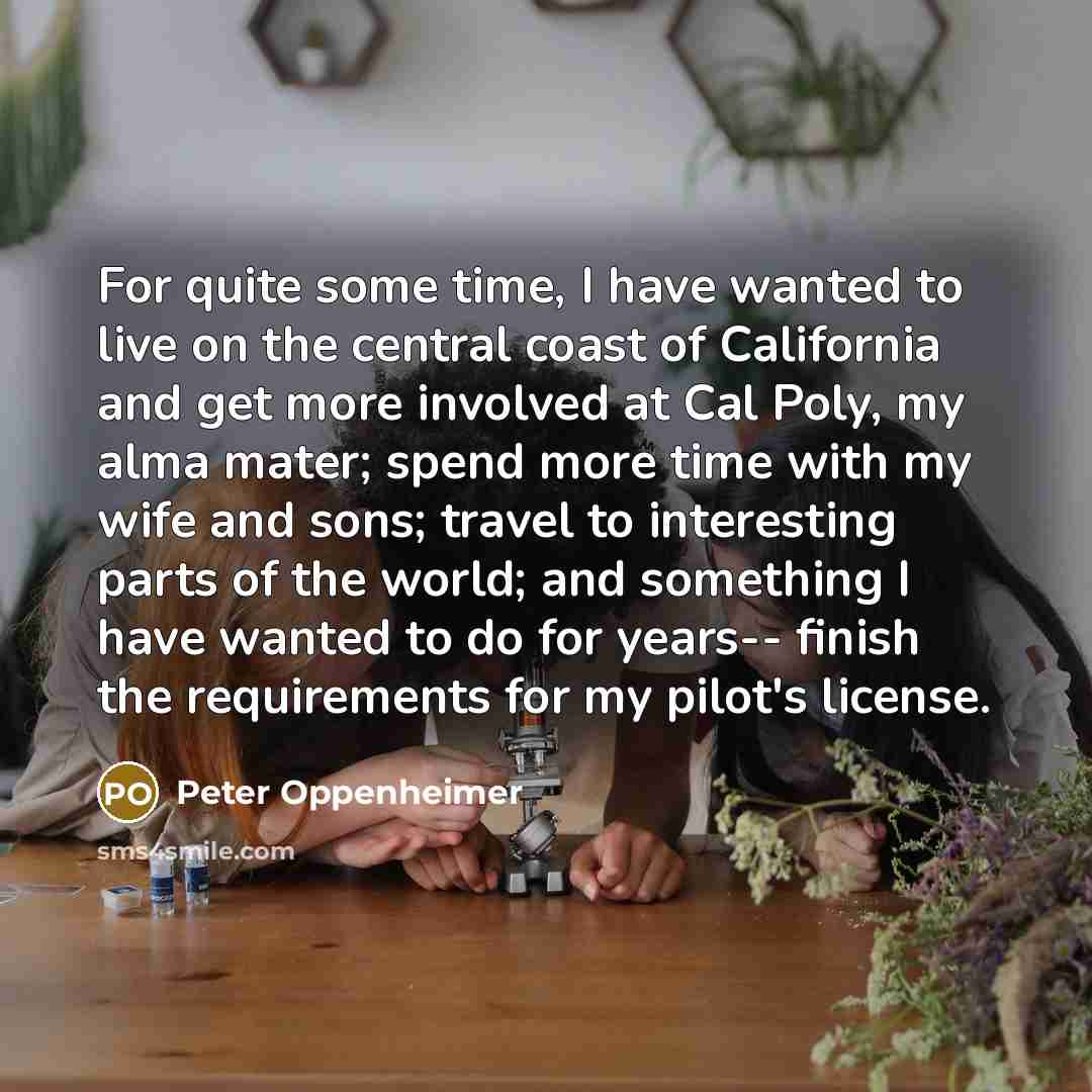 “For quite some time, I have wanted to live on…” quote by Peter Oppenheimer