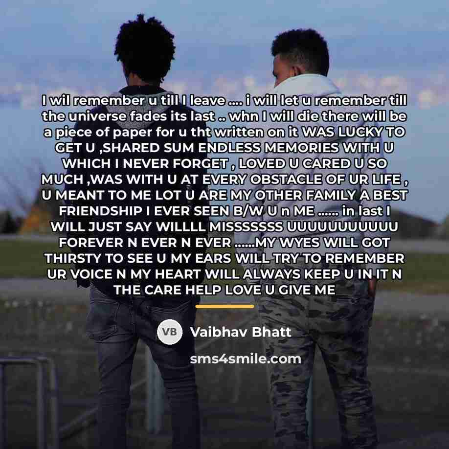 “I wil remember u till I leave .... i will…” quote by Vaibhav Bhatt