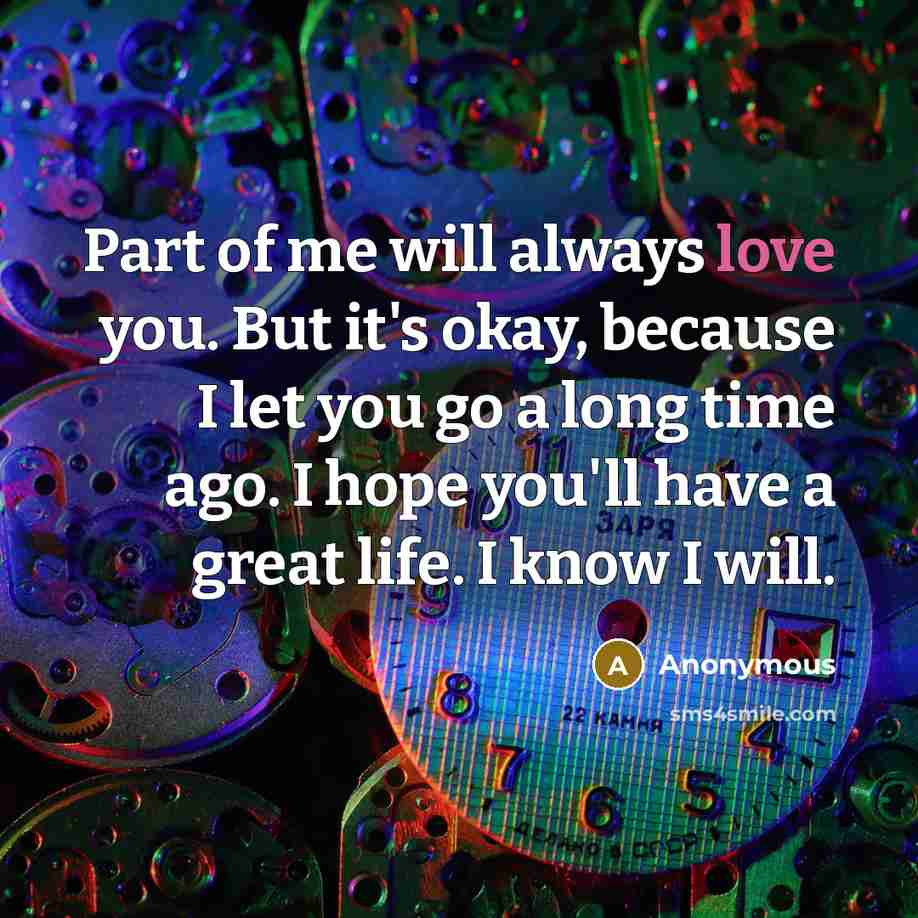 “Part of me will always love you. But it's okay,…” quote by Anonymous