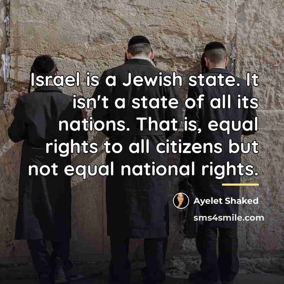 “Israel is a Jewish state. It isn't a state of…” quote by Ayelet Shaked