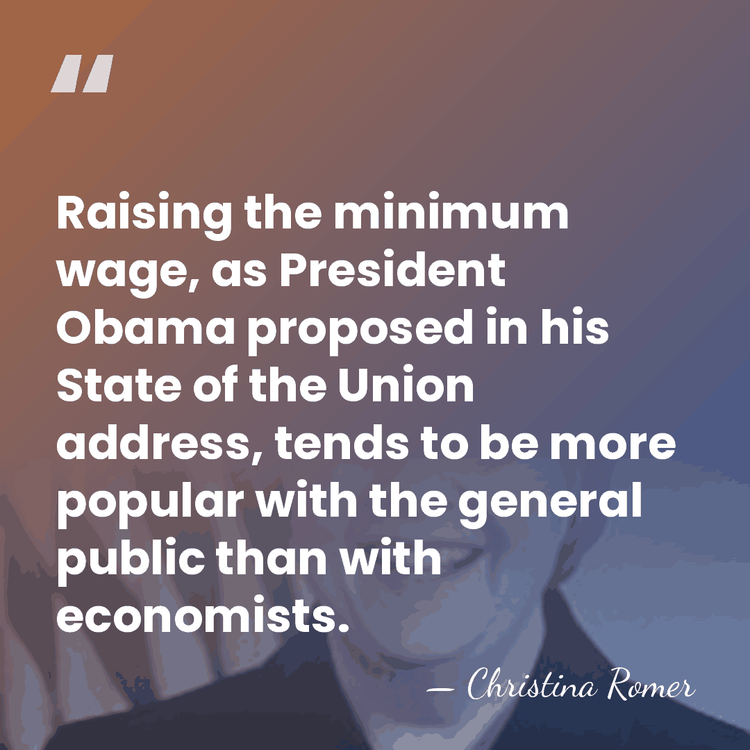 Raising the minimum wage, as President Obama proposed in his State of&hellip; - Christina Romer