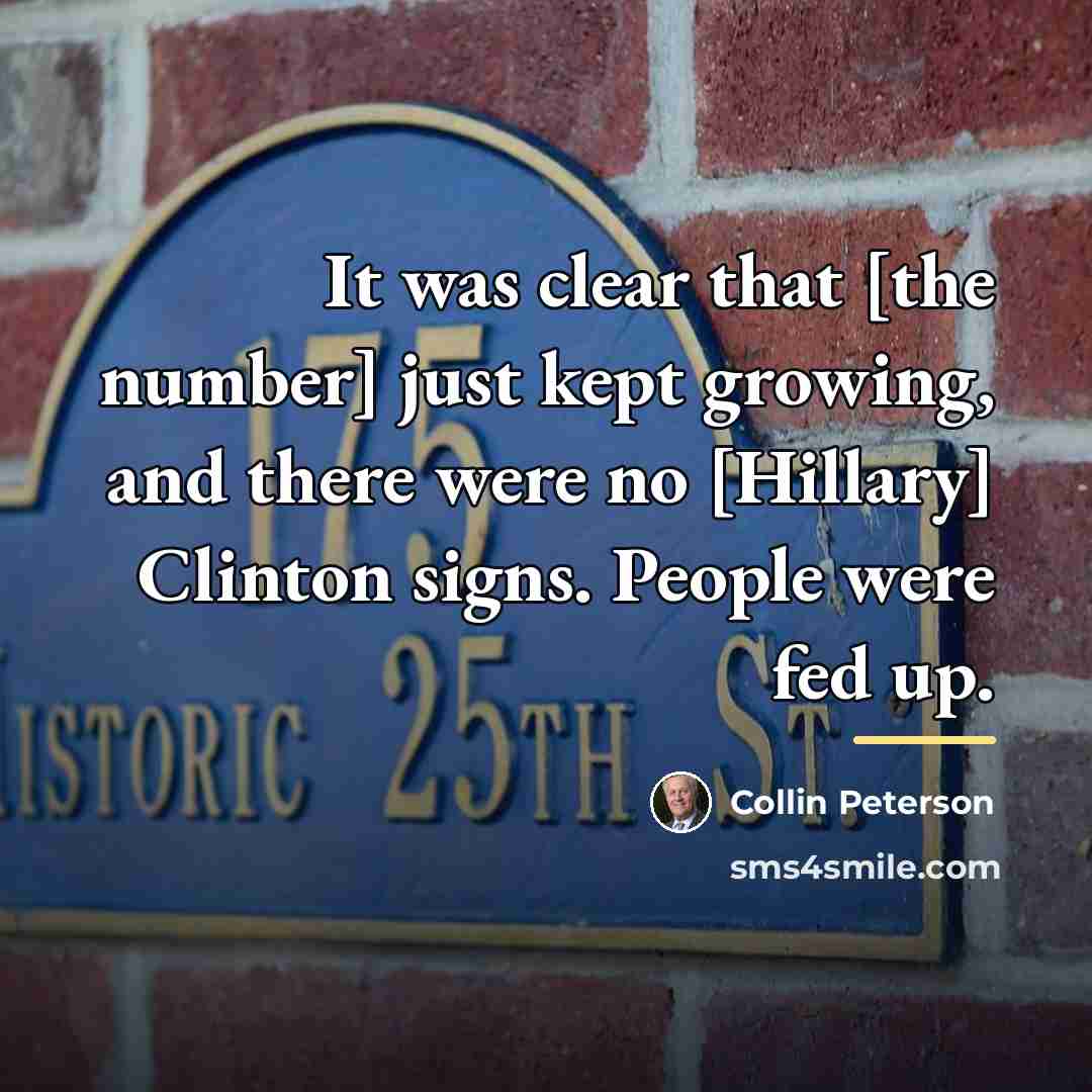 “It was clear that [the number] just kept growing, and…” quote by Collin Peterson