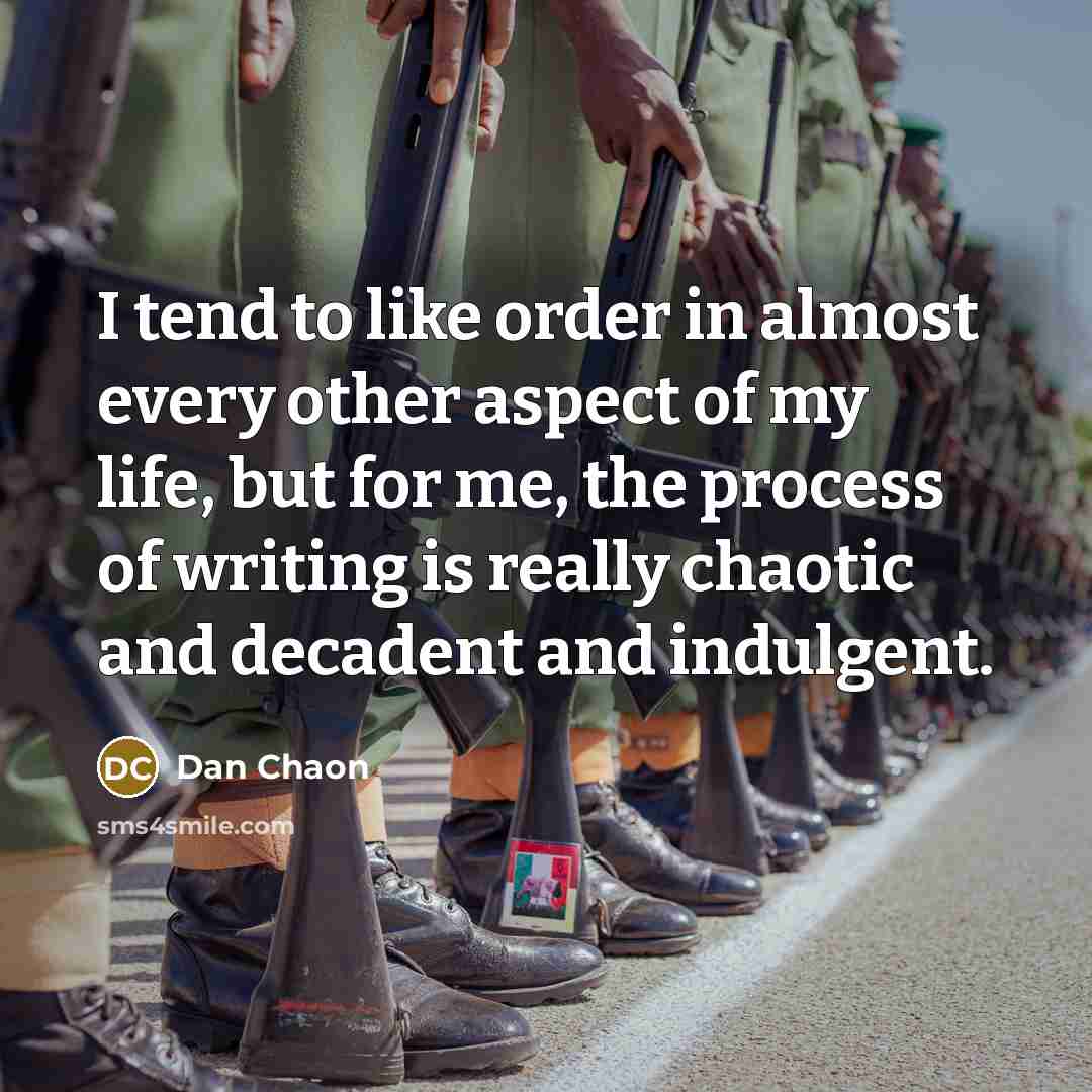 “I tend to like order in almost every other aspect…” quote by Dan Chaon