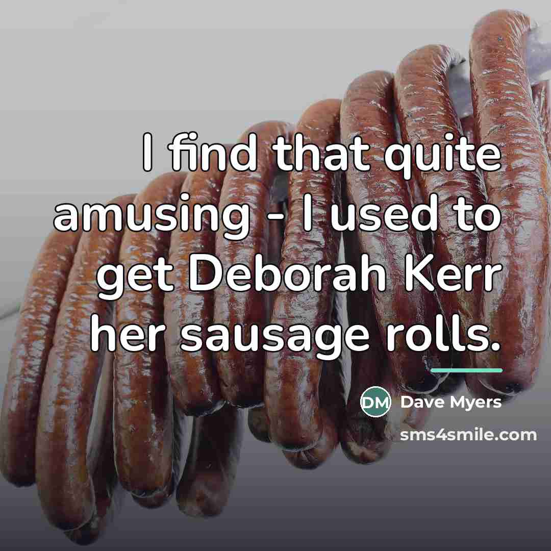 “I find that quite amusing - I used to get…” quote by Dave Myers