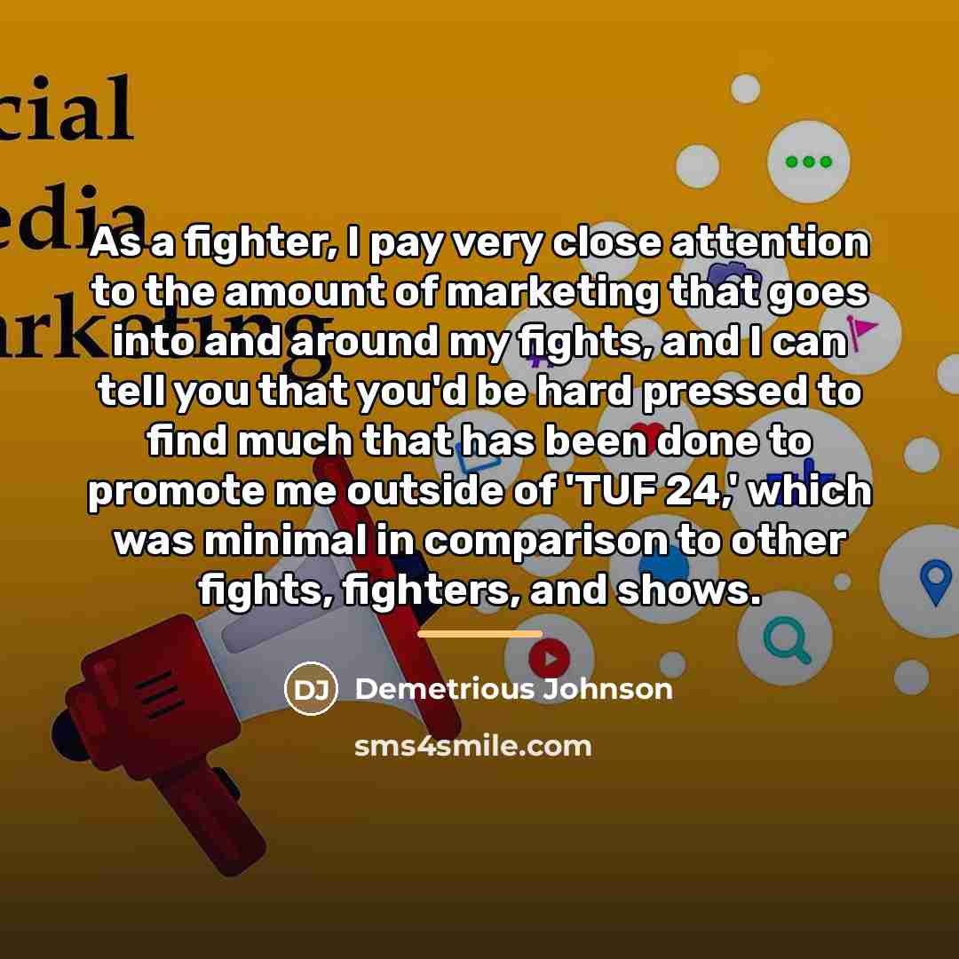 “As a fighter, I pay very close attention to the…” quote by Demetrious Johnson