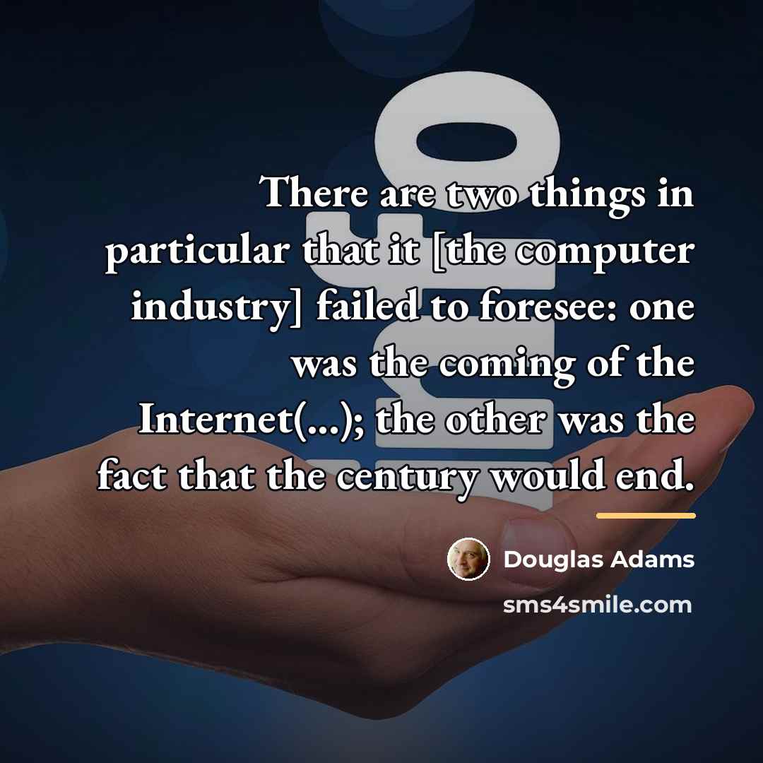 “There are two things in particular that it [the computer…” quote by Douglas Adams