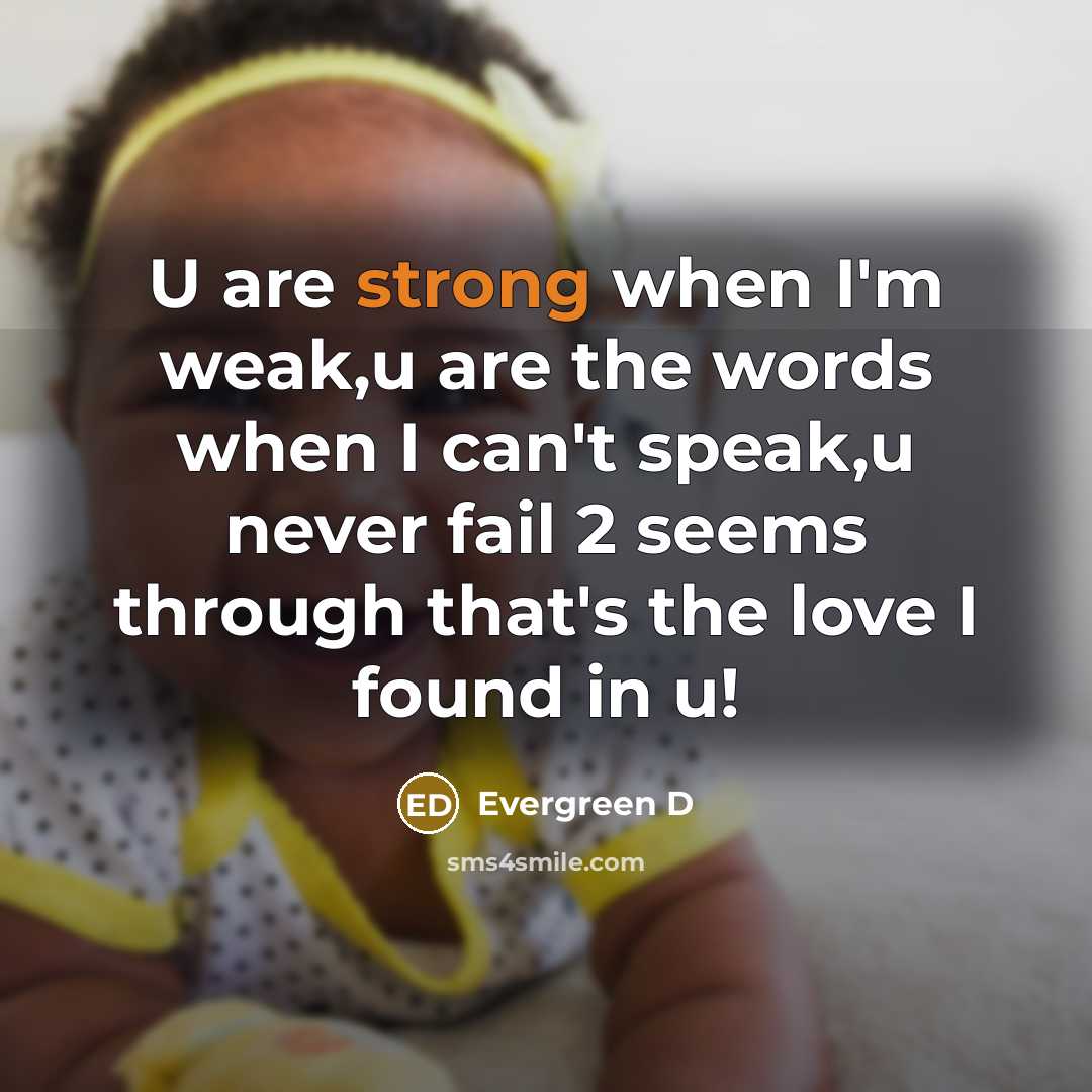 “U are strong when I'm weak,u are the words when…” quote by Evergreen D