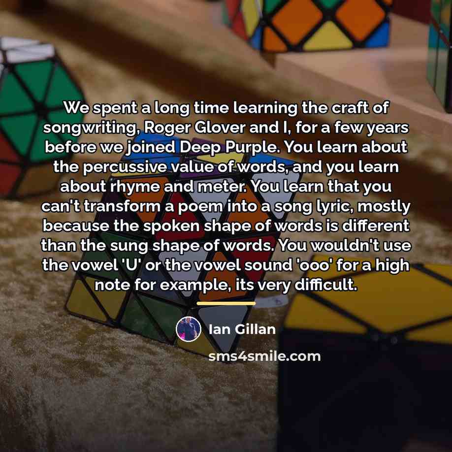 “We spent a long time learning the craft of songwriting,…” quote by Ian Gillan