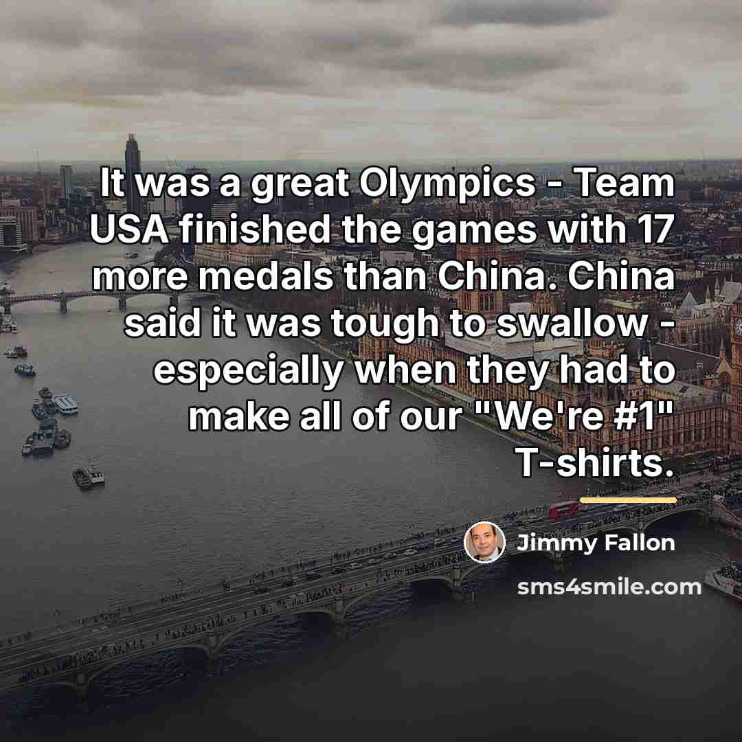 “It was a great Olympics - Team USA finished the…” quote by Jimmy Fallon